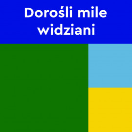 Dorośli mile widziani